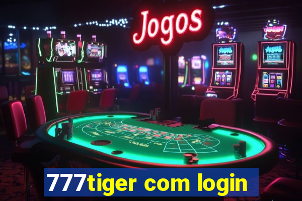 777tiger com login